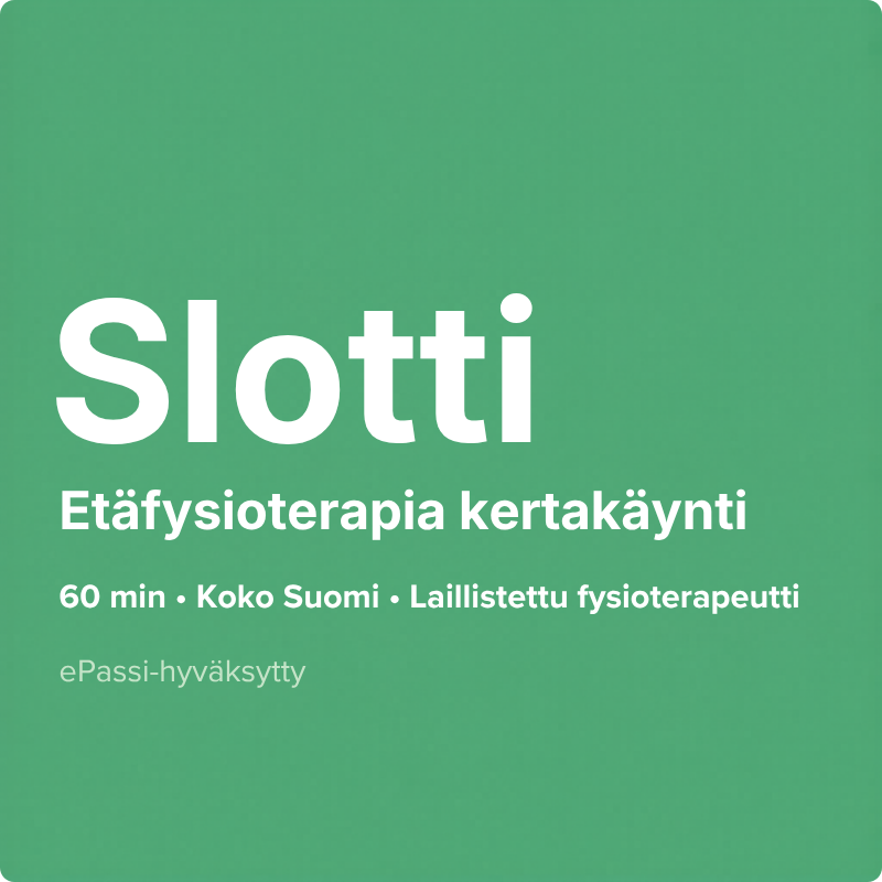 Slotti – Etäfysioterapia kertakäynti
